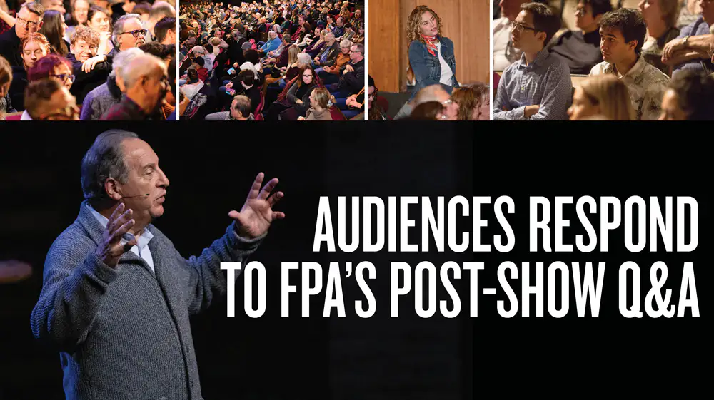 Audiences Respond to FPA's Post-Show Q&A